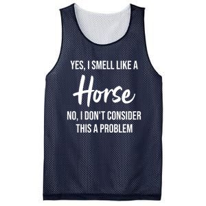 Funny Horse Lover Yes I Smell Like A Horse Mesh Reversible Basketball Jersey Tank