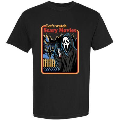 Funny Halloween Let’s Watch Scary Horror Movies Ghost Killer Garment-Dyed Heavyweight T-Shirt