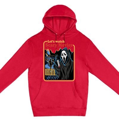 Funny Halloween Let’s Watch Scary Horror Movies Ghost Killer Premium Pullover Hoodie