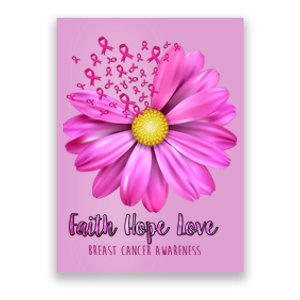 Faith Hope Love Breast Cancer Awareness Ribbon Floral Poster