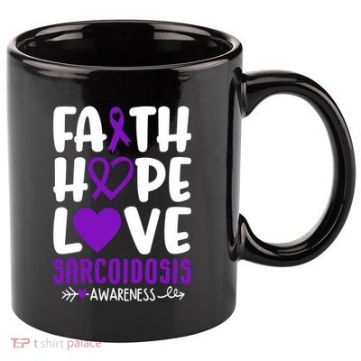 Faith Hope Love Sarcoidosis Awareness Ribbon Heart Purple Gift 11oz C Handle Ceramic Mug