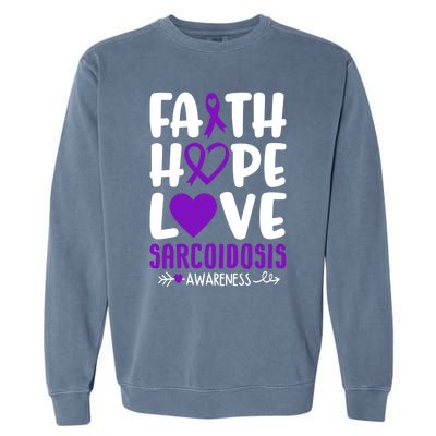 Faith Hope Love Sarcoidosis Awareness Ribbon Heart Purple Gift Garment-Dyed Sweatshirt