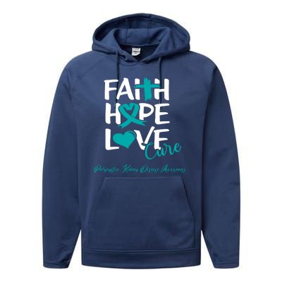 Faith Hope Love Polycystic Kidney Disease Awareness Performance Fleece Hoodie