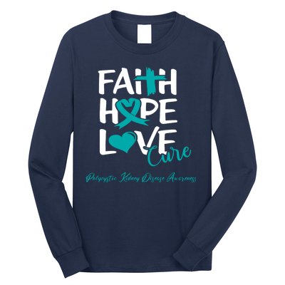 Faith Hope Love Polycystic Kidney Disease Awareness Long Sleeve Shirt