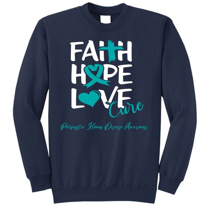 Faith Hope Love Polycystic Kidney Disease Awareness Sweatshirt