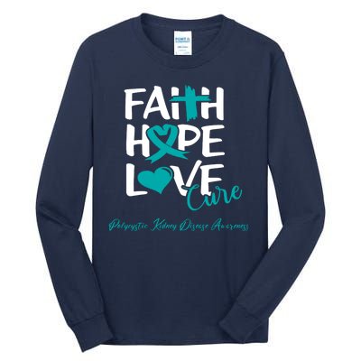 Faith Hope Love Polycystic Kidney Disease Awareness Tall Long Sleeve T-Shirt