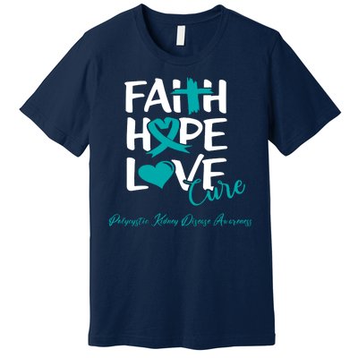 Faith Hope Love Polycystic Kidney Disease Awareness Premium T-Shirt