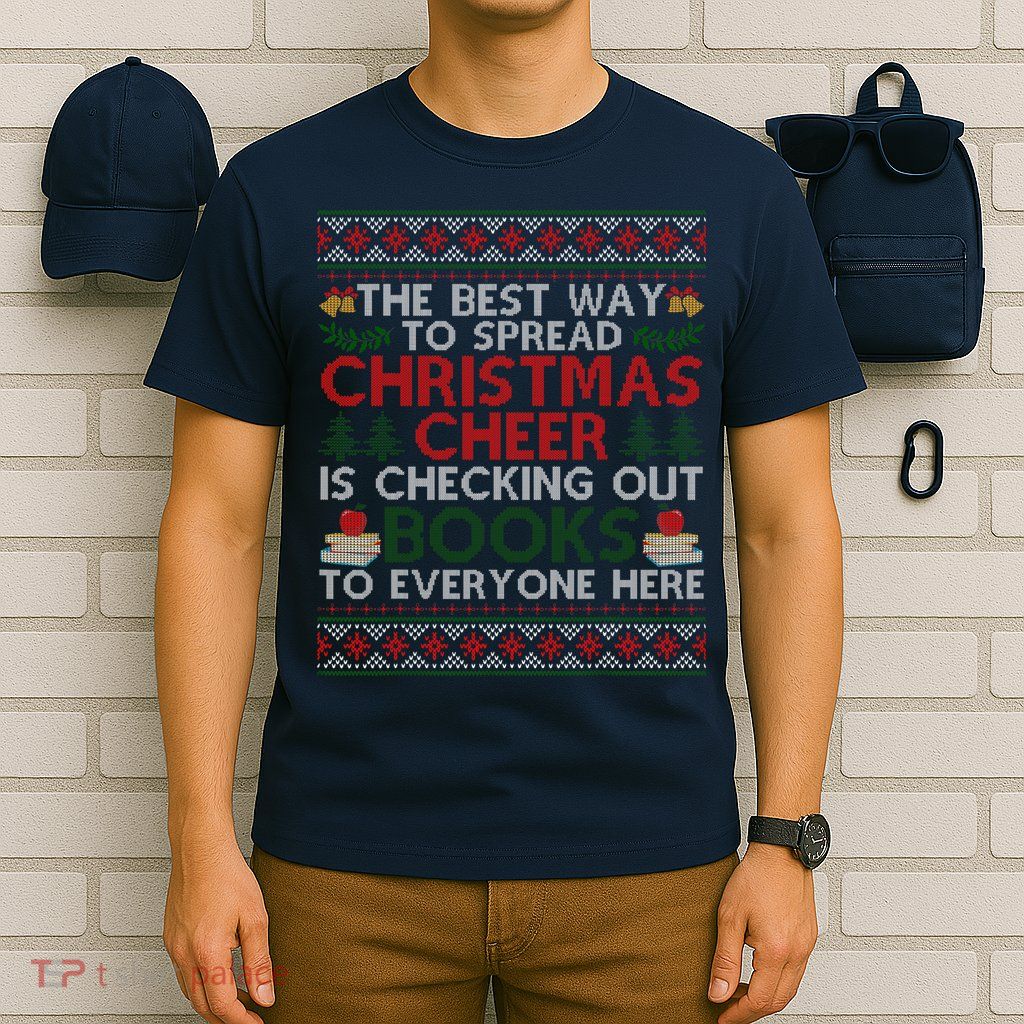 Funny Holiday Librarian Christmas Cheer Ugly Sweater T-Shirt