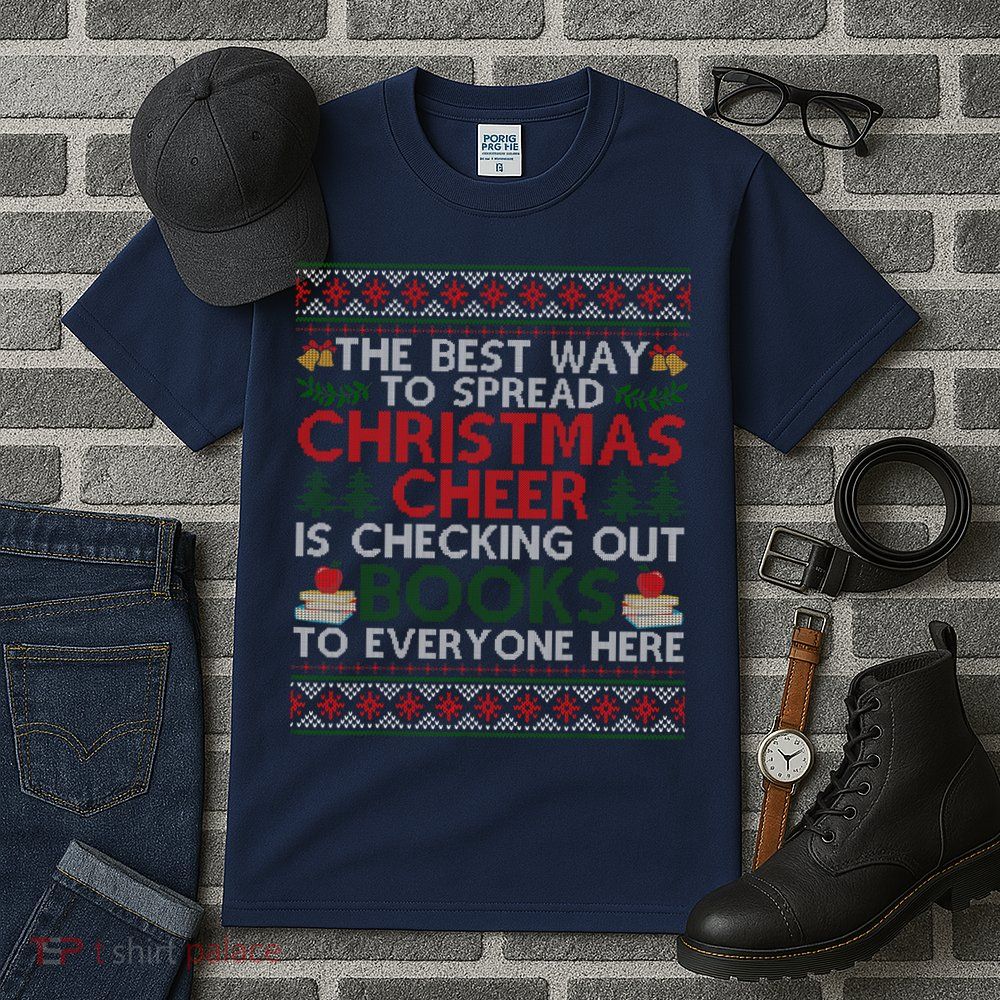 Funny Holiday Librarian Christmas Cheer Ugly Sweater Tall T-Shirt