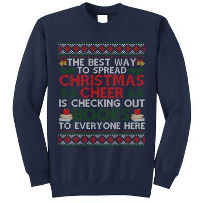 Funny Holiday Librarian Christmas Cheer Ugly Sweater Tall Sweatshirt