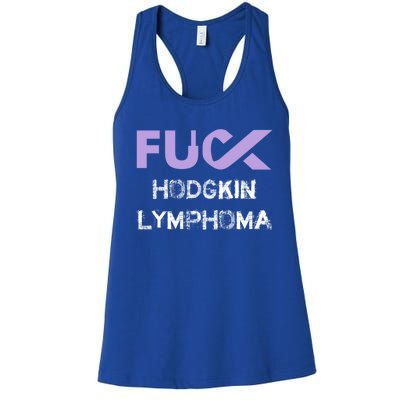 Fuck Hodgkin Lymphoma Cancer Awareness Funny Gift Women's Racerback Tank