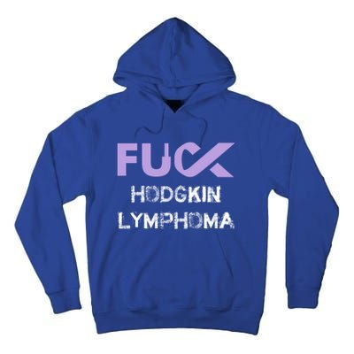 Fuck Hodgkin Lymphoma Cancer Awareness Funny Gift Tall Hoodie