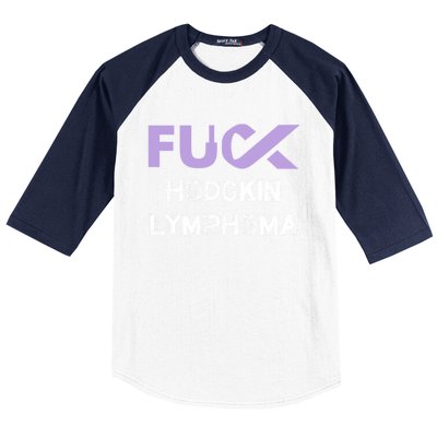 Fuck Hodgkin Lymphoma Cancer Awareness Funny Gift Baseball Sleeve Shirt