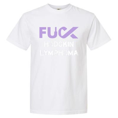 Fuck Hodgkin Lymphoma Cancer Awareness Funny Gift Garment-Dyed Heavyweight T-Shirt