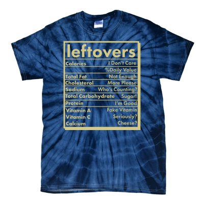 Funny Holiday Leftovers Nutrition Guide Tie-Dye T-Shirt