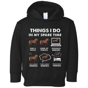 Funny Horses Lover 6 Things I Do In My Spare Time Horse Toddler Hoodie