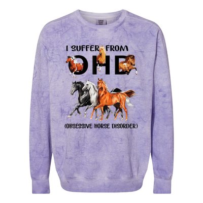 Funny Horse Lovers Gift I Suffer From Ohd Obsessive Horse Disorder Colorblast Crewneck Sweatshirt