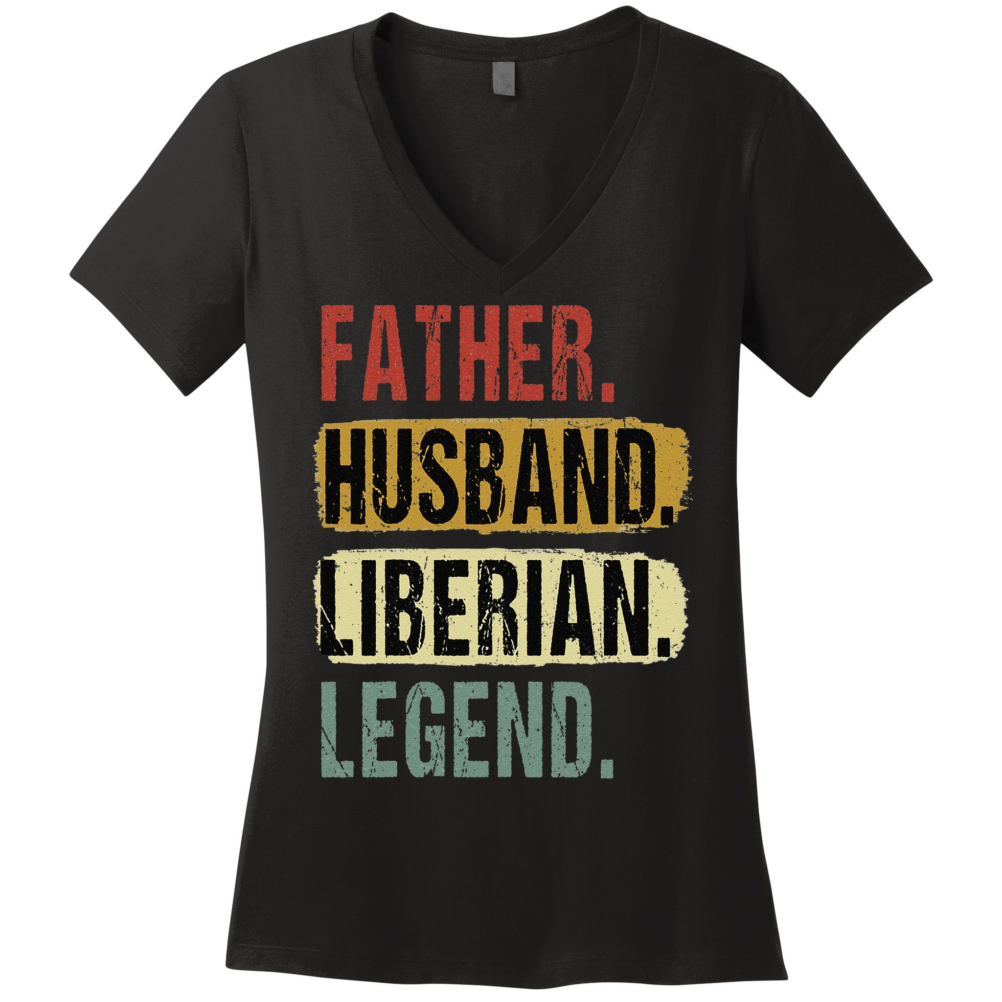Father Husband Liberian Legend Liberia Dad Fathers Day Women's V-Neck T-Shirt