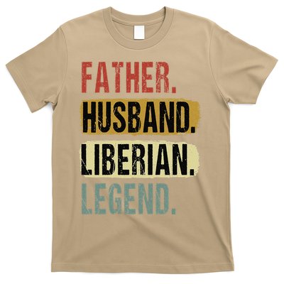 Father Husband Liberian Legend Liberia Dad Fathers Day T-Shirt