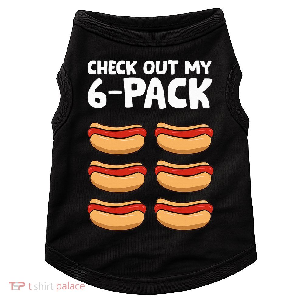 Funny Hotdog Lover Check Out My 6 Pack Hot Dog Doggie Tank
