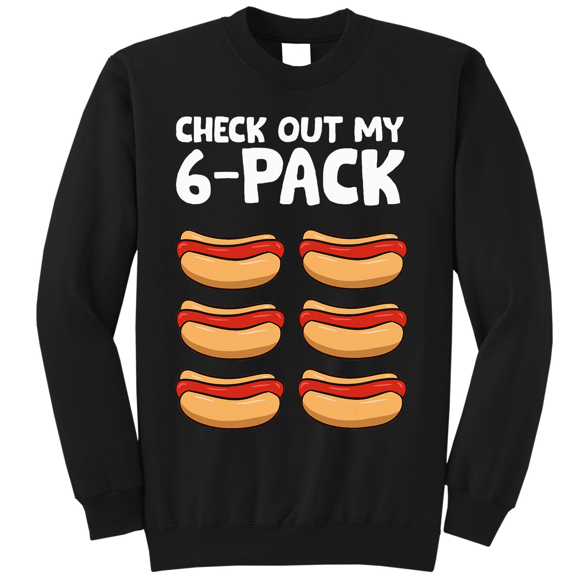 Funny Hotdog Lover Check Out My 6 Pack Hot Dog Sweatshirt