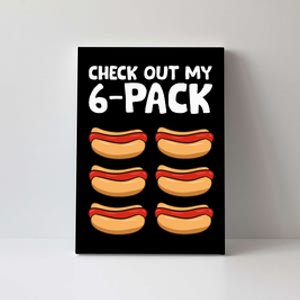 Funny Hotdog Lover Check Out My 6 Pack Hot Dog Canvas