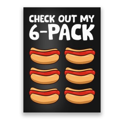 Funny Hotdog Lover Check Out My 6 Pack Hot Dog Poster