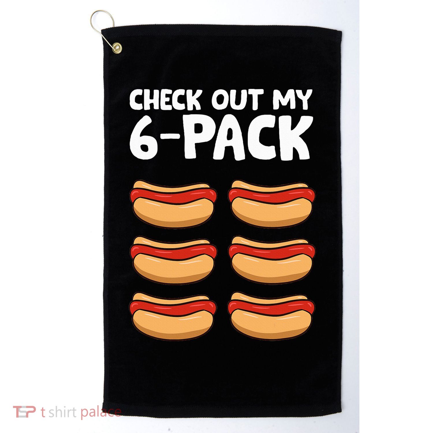 Funny Hotdog Lover Check Out My 6 Pack Hot Dog Golf Towel