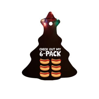 Funny Hotdog Lover Check Out My 6 Pack Hot Dog Ceramic Tree Ornament