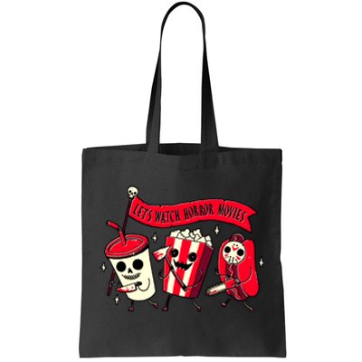 Funny Halloween Let's Watch Horror Movies Theater Food Tote Bag