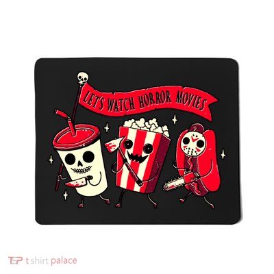 Funny Halloween Let's Watch Horror Movies Theater Food Mousepad