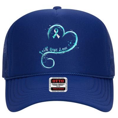 Faith Hope Love Teal Ribbon Cervical Cancer Awareness Gift High Crown Mesh Back Trucker Hat