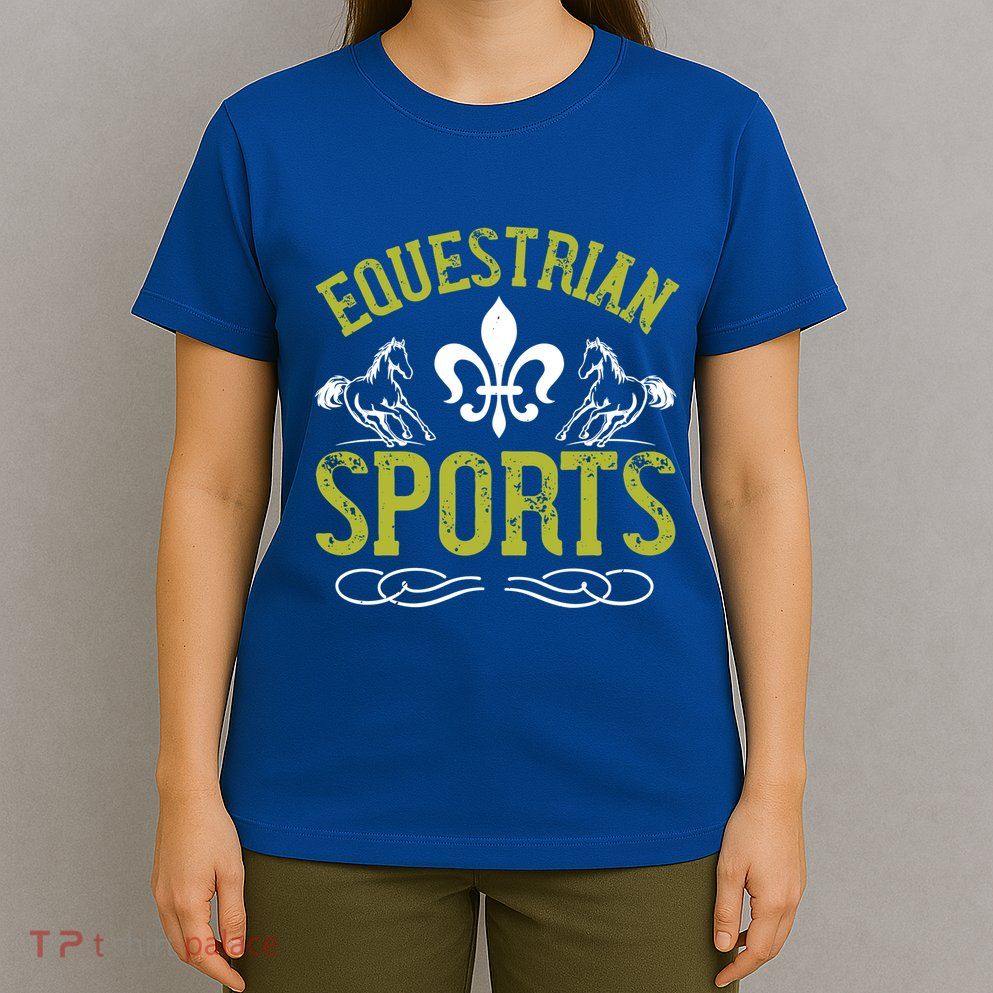 Funny Horse Lover Gift Equestrian Horseback Riding Ladies Gift T-Shirt