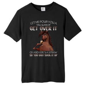 Funny Horse Let Me Pour You A Glass Of Get Over It Christmas Tall Fusion ChromaSoft Performance T-Shirt