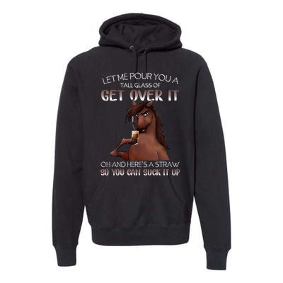 Funny Horse Let Me Pour You A Glass Of Get Over It Christmas Premium Hoodie