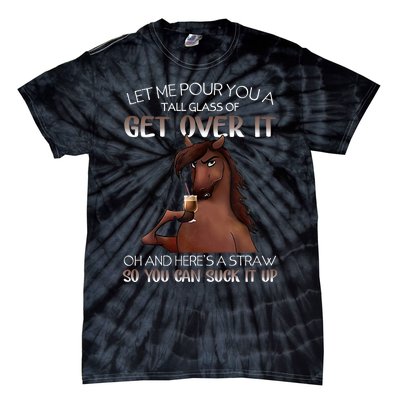 Funny Horse Let Me Pour You A Glass Of Get Over It Christmas Tie-Dye T-Shirt