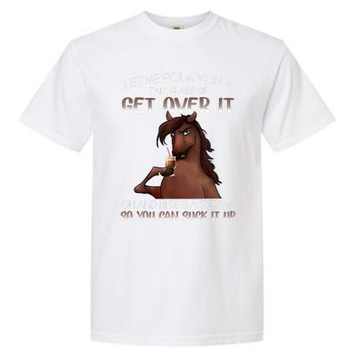 Funny Horse Let Me Pour You A Glass Of Get Over It Christmas Garment-Dyed Heavyweight T-Shirt