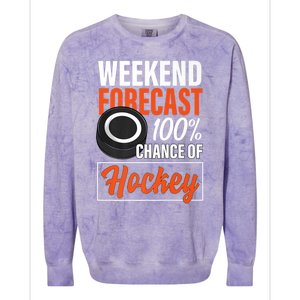 Funny Hockey Lovers Weekend Forecast Chance Of Hockey Cute Gift Colorblast Crewneck Sweatshirt