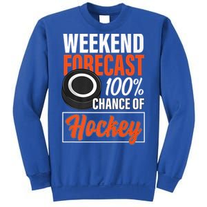 Funny Hockey Lovers Weekend Forecast Chance Of Hockey Cute Gift Sweatshirt