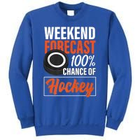 Funny Hockey Lovers Weekend Forecast Chance Of Hockey Cute Gift Sweatshirt