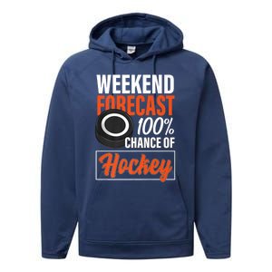 Funny Hockey Lovers Weekend Forecast Chance Of Hockey Cute Gift Performance Fleece Hoodie