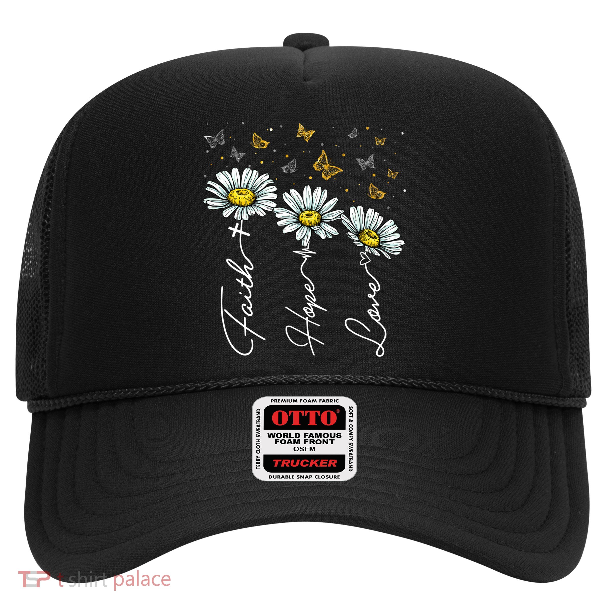 Faith Hope Love Daisy Butterfly Jesus Christian Clothing Cool Gift Trucker Hat