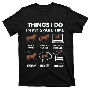 Funny Horses lover 6 Things I Do In My Spare Time Horse T-Shirt