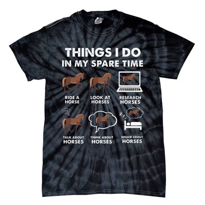 Funny Horses lover 6 Things I Do In My Spare Time Horse Tie-Dye T-Shirt