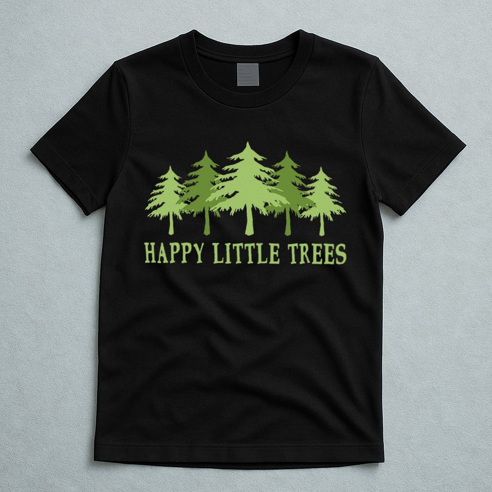 Funny Happy Little Trees Gifts Bob Style Camping T-Shirt
