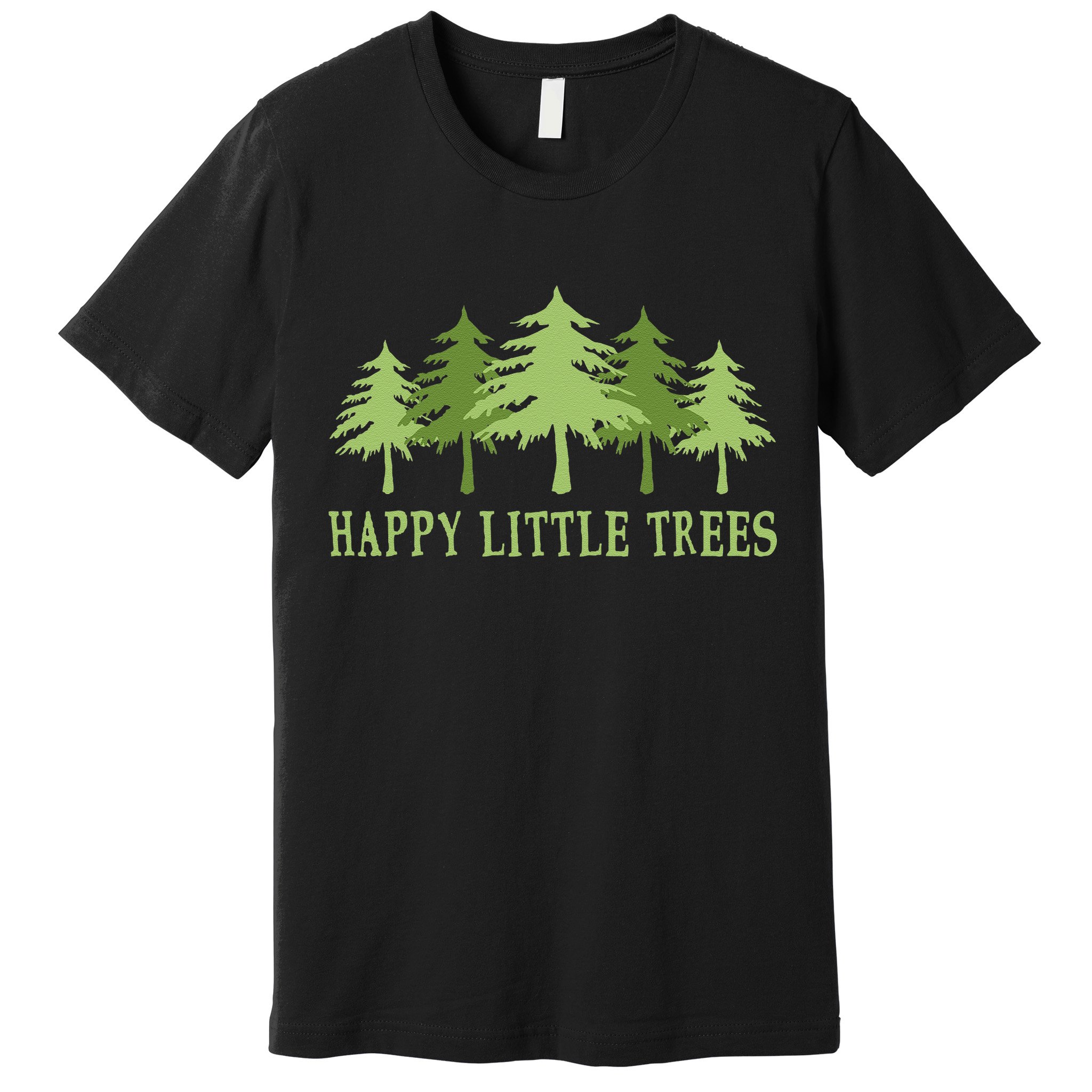 Funny Happy Little Trees Gifts Bob Style Camping Premium T-Shirt