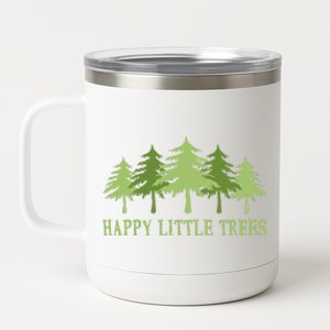 Funny Happy Little Trees Gifts Bob Style Camping 12 oz Stainless Steel Tumbler Cup