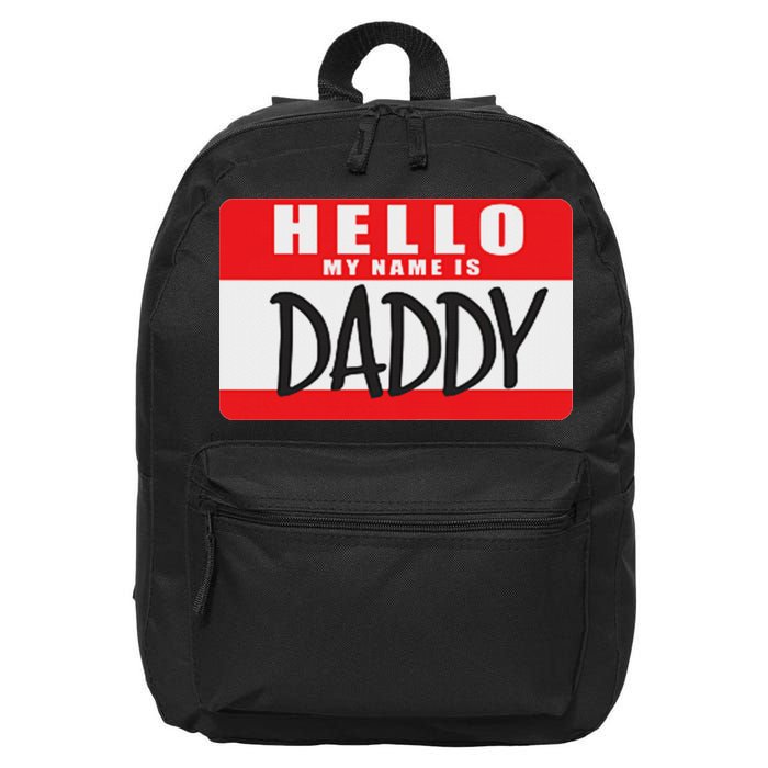 Funny Hello My Name Is Daddy Name Tag 16 in Basic Backpack