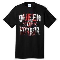 Funny Horror Movie Gift Scary Queen Of Horror Mother's Day Tall T-Shirt