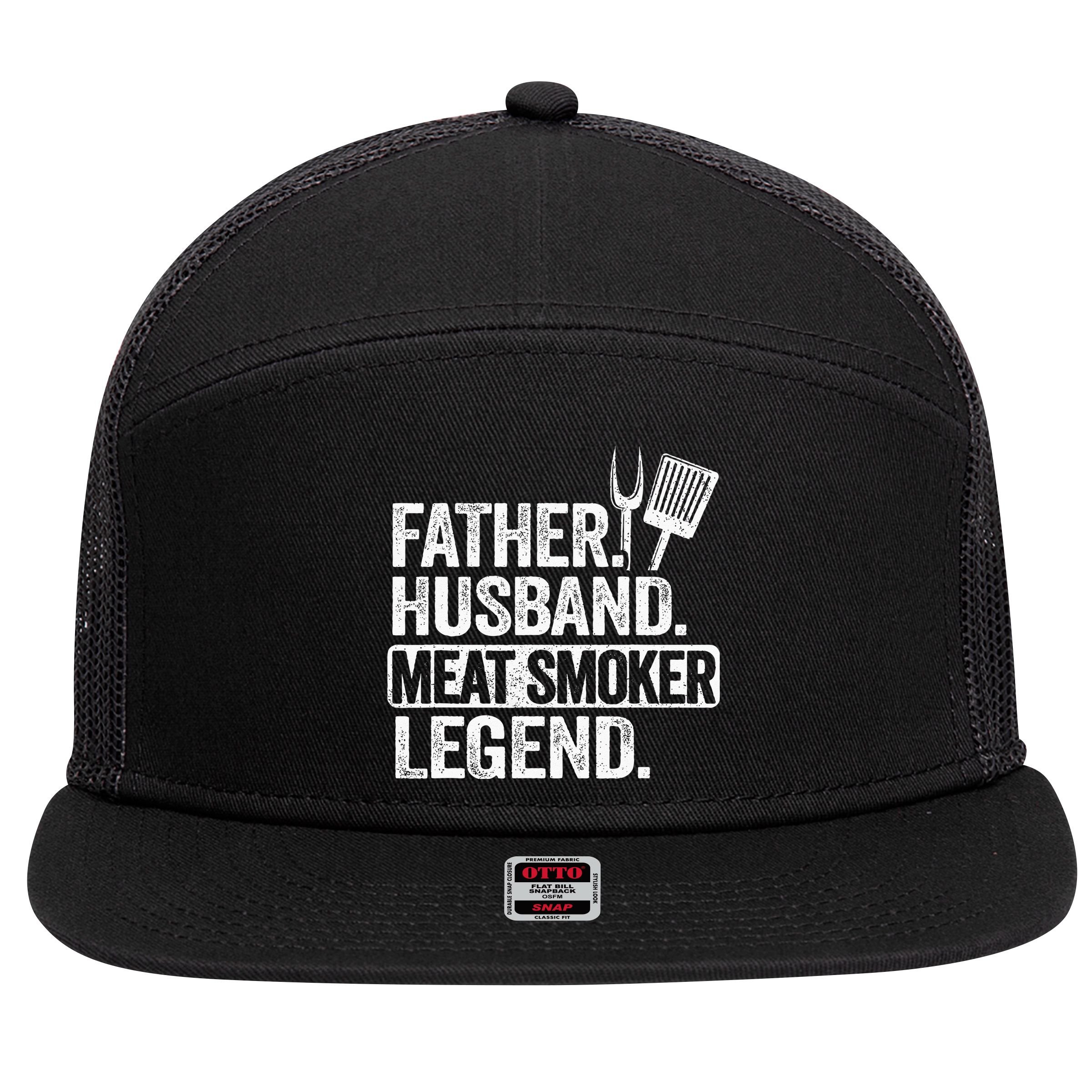 Father Husband Meat Smoker Legend Grilling Dad Meat Smoking 7 Panel Mesh Trucker Snapback Hat
